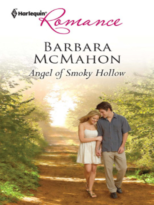 Title details for Angel of Smoky Hollow by Barbara McMahon - Available